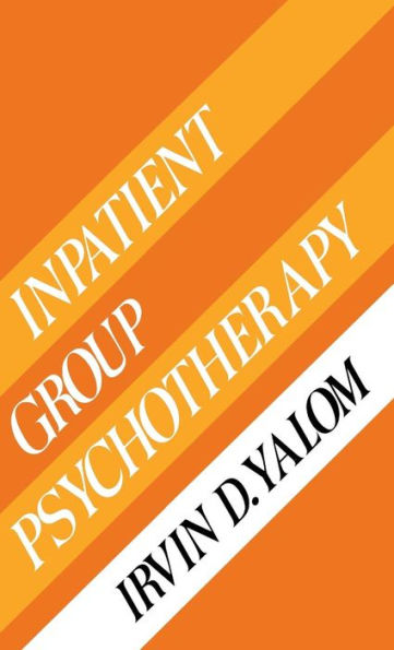Inpatient Group Psychotherapy / Edition 1