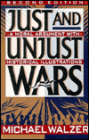 Just And Unjust Wars: Incorporating The Lessons Of Operation Desert Storm / Edition 2