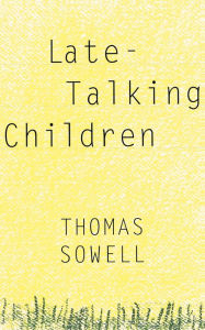 Title: Late-Talking Children, Author: Thomas Sowell