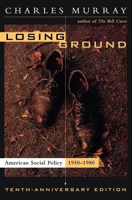 Losing Ground: American Social Policy, 1950-1980, 10th Anniversary Edition / Edition 2