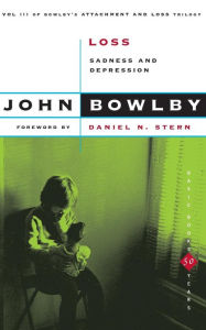 Title: Loss: Sadness And Depression, Author: John Bowlby