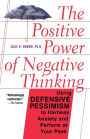 The Positive Power Of Negative Thinking