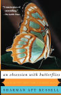 Alternative view 2 of An Obsession With Butterflies: Our Long Love Affair With A Singular Insect