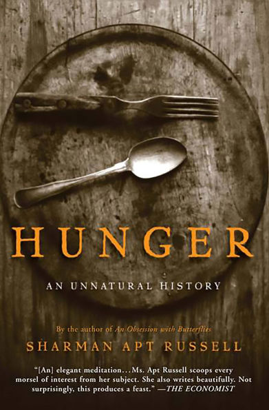 Hunger: An Unnatural History