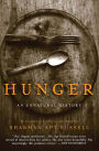 Hunger: An Unnatural History