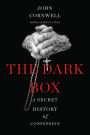 The Dark Box: A Secret History of Confession