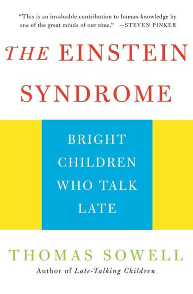 The Einstein Syndrome: Bright Children Who Talk Late