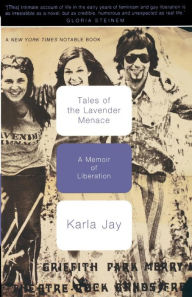 Tales Of The Lavender Menace: A Memoir Of Liberation