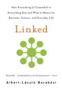 Linked: How Everything Is Connected to Everything Else and What It Means for Business, Science, and Everyday Life