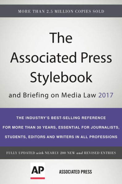 The Associated Press Stylebook 2017: and Briefing on Media Law
