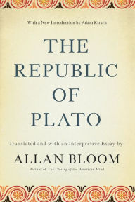 Title: The Republic of Plato: Translated by Allan Bloom, Author: Adam Kirsch