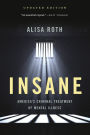 Insane: America's Criminal Treatment of Mental Illness