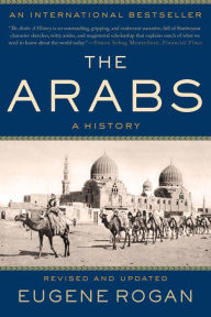 Title: The Arabs: A History, Author: Eugene Rogan