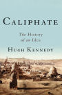 Caliphate: The History of an Idea