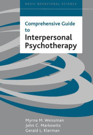 Comprehensive Guide To Interpersonal Psychotherapy / Edition 1