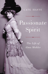 Free ebook file download Passionate Spirit: The Life of Alma Mahler