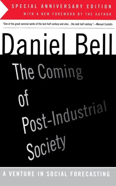 The Coming Of Post-Industrial Society