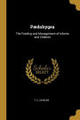 Pædohygea: The Feeding and Management of Infants and Children