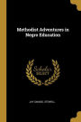 Methodist Adventures in Negro Education