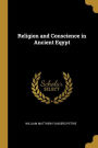 Religion and Conscience in Ancient Eqypt