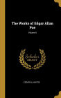 The Works of Edgar Allan Poe; Volume II