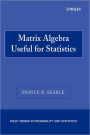 Matrix Algebra Useful for Statistics / Edition 1