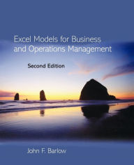 Title: Excel Models for Business and Operations Management / Edition 2, Author: John Barlow