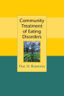 Community Treatment of Eating Disorders / Edition 1