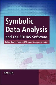 Title: Symbolic Data Analysis and the SODAS Software / Edition 1, Author: Edwin Diday