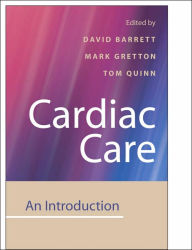 Cardiac Care: An Introduction for Healthcare Professionals / Edition 1