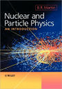 Nuclear and Particle Physics: An Introduction / Edition 1