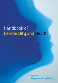 Title: Handbook of Personality and Health / Edition 1, Author: Margarete E. Vollrath