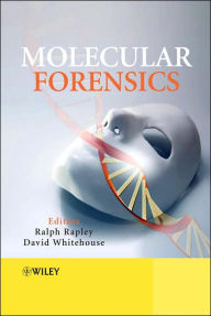 Title: Molecular Forensics / Edition 1, Author: Ralph Rapley