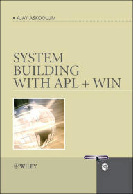 Title: System Building with APL + WIN / Edition 1, Author: Ajay Askoolum