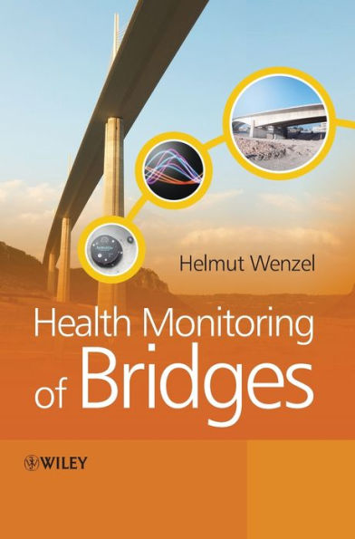 Health Monitoring of Bridges / Edition 1