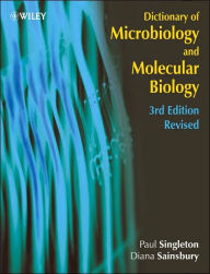 Title: Dictionary of Microbiology and Molecular Biology / Edition 3, Author: Paul Singleton