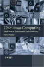 Ubiquitous Computing: Smart Devices, Environments and Interactions / Edition 1