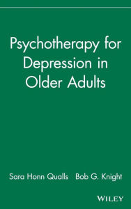 Title: Psychotherapy for Depression in Older Adults / Edition 1, Author: Sara Honn Qualls