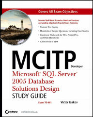 MCITP Developer: Microsoft SQL Server 2005 Database Solutions Design
