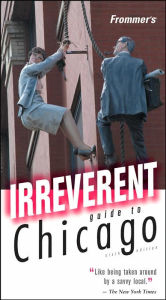 Frommer's Irreverent Guide to Chicago