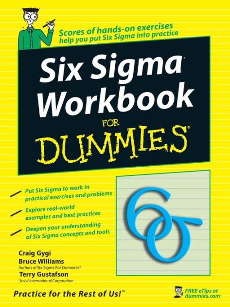 Six Sigma Workbook For Dummies By Craig Gygi, Bruce Williams, Terry ...