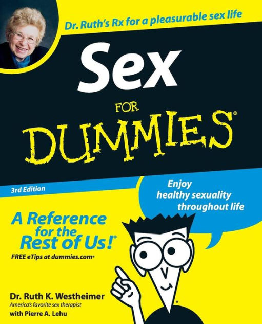 Sex For Dummies By Dr Ruth Westheimer Pierre A Lehu Paperback Barnes And Noble®