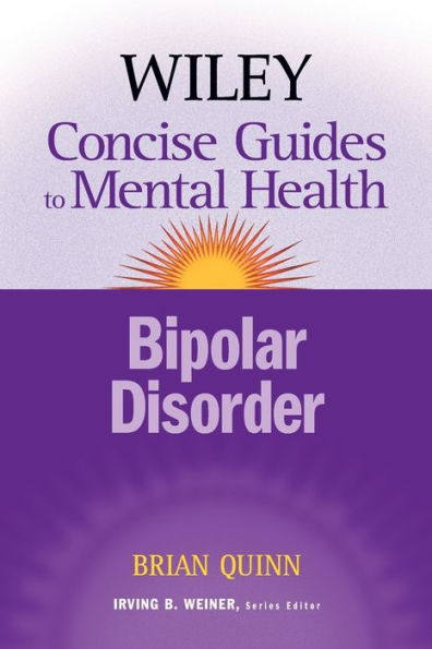 The Wiley Concise Guides to Mental Health: Bipolar Disorder / Edition 1