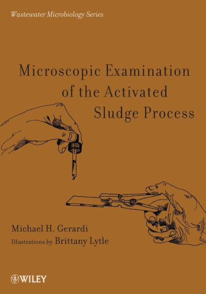 Microscopic Examination of the Activated Sludge Process / Edition 1