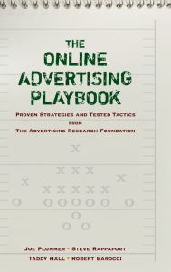 The Online Advertising Playbook: Proven Strategies and Tested Tactics from the Advertising Research Foundation / Edition 1