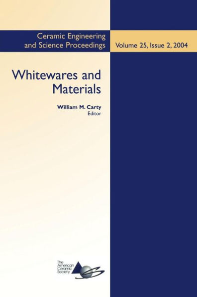 Whitewares and Materials: A Collection of Papers Presented at the 105th Annual Meeting and the Fall Meeting, Volume 25, Issue 2