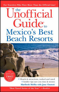 Unofficial Guide to Mexico's Best Beach Resorts