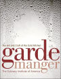 Garde Manger: The Art and Craft of the Cold Kitchen / Edition 3