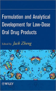 Formulation and Analytical Development for Low-Dose Oral Drug Products / Edition 1