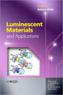 Luminescent Materials and Applications / Edition 1